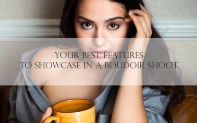 Your Best Features to Showcase in a Boudoir Shoot